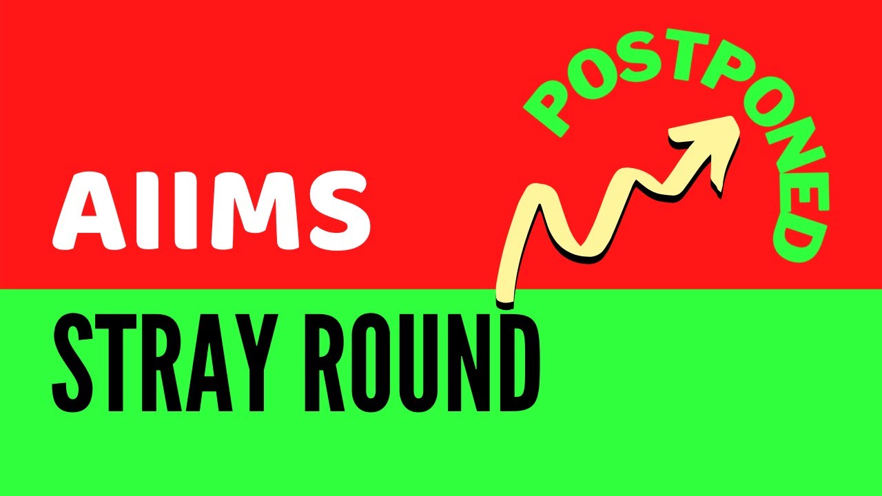 AIIMS Postpones Stray Vacancy Round 2020
