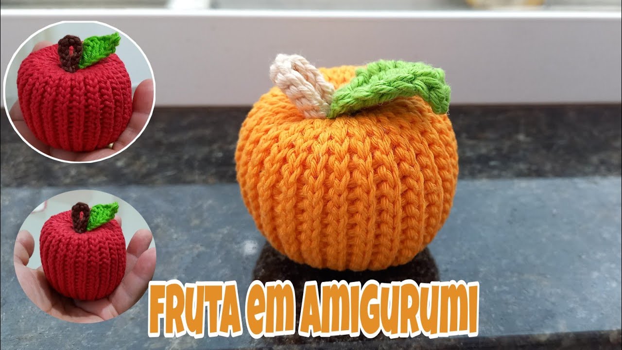 Frutas em amigurumi/Passo a passo