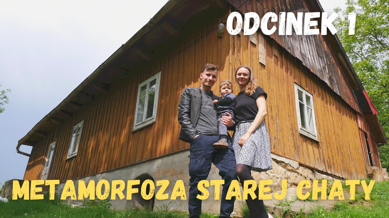 Trzy lata remontu starej drewnianej chaty pod lasem - metamorfoza domu z bala, odcinek 1