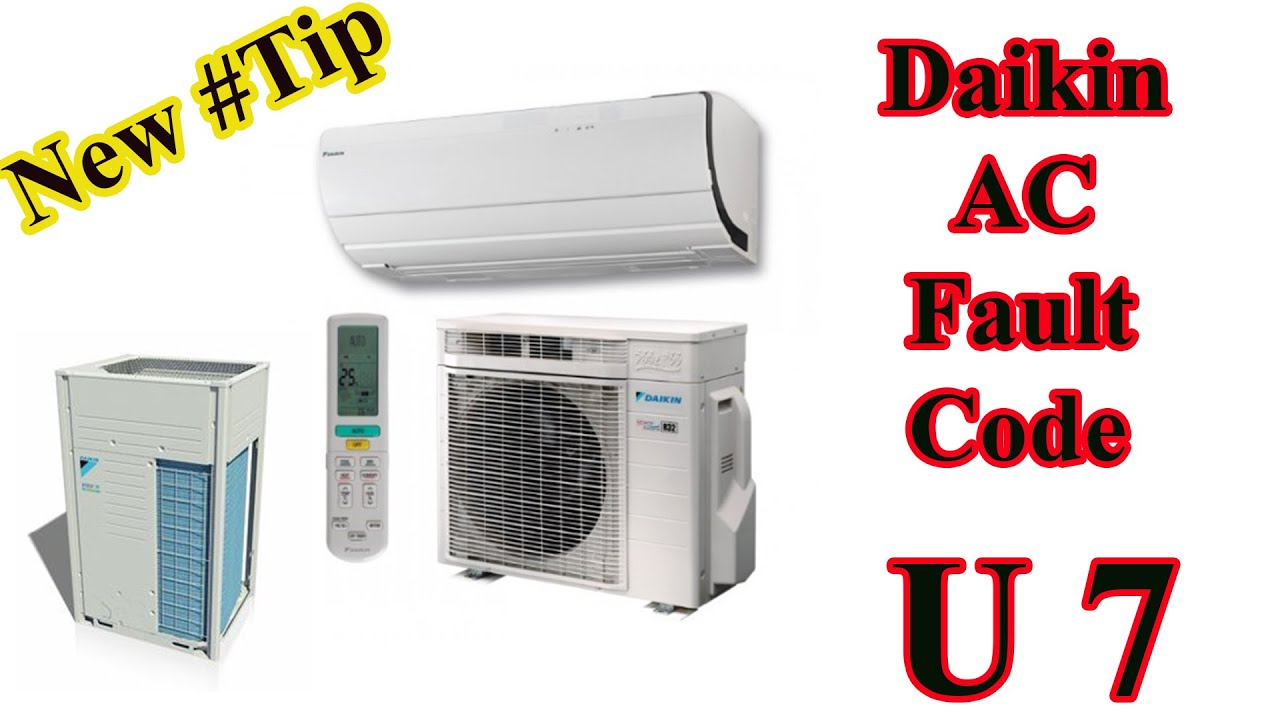 How to solve daikin AC fault code U7?