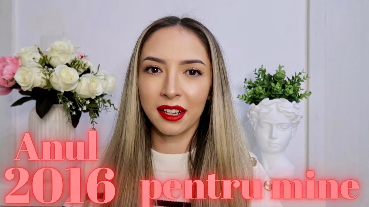 Înapoi în 2016 // Cum a fost anul 2016 pentru mine