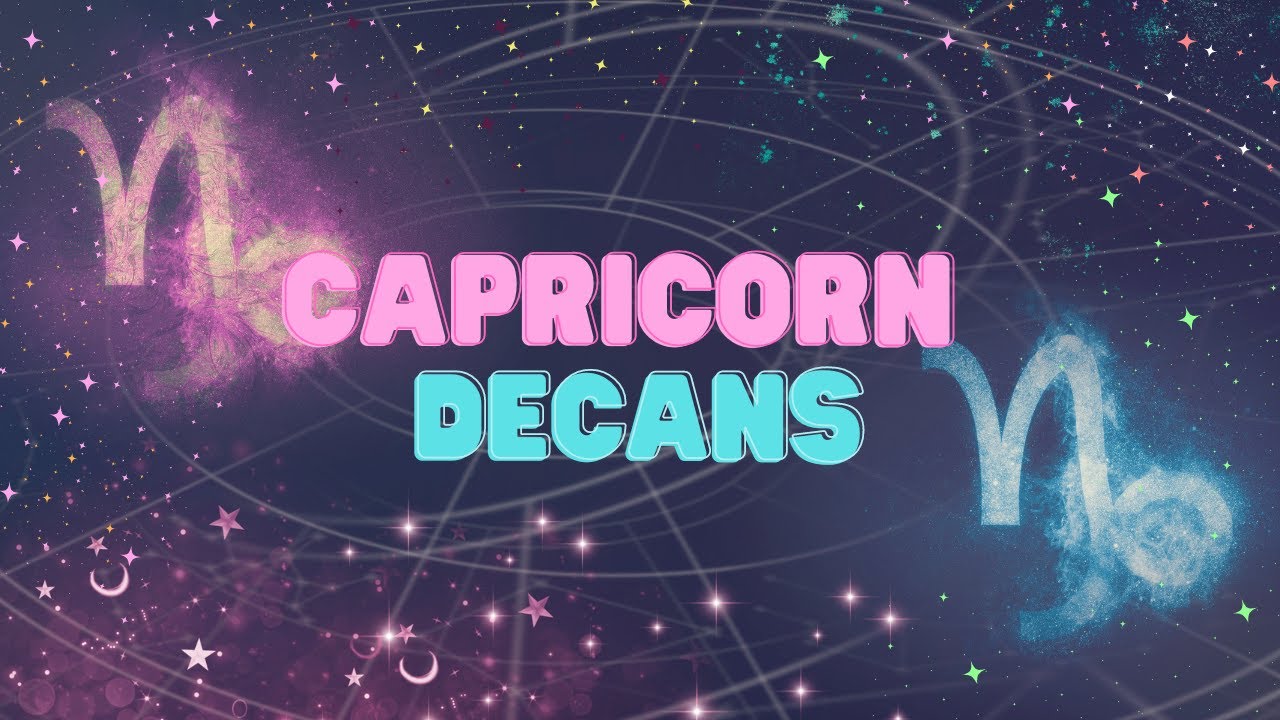 Capricorn Decans: Why They're So Different From Each Other