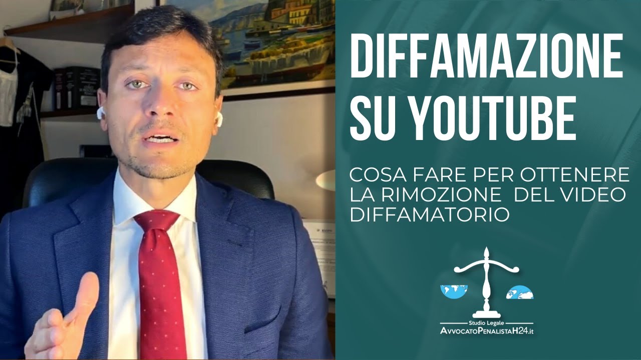 Diffamazione su YouTube: cosa fare per ottenere la rimozione del video diffamatorio