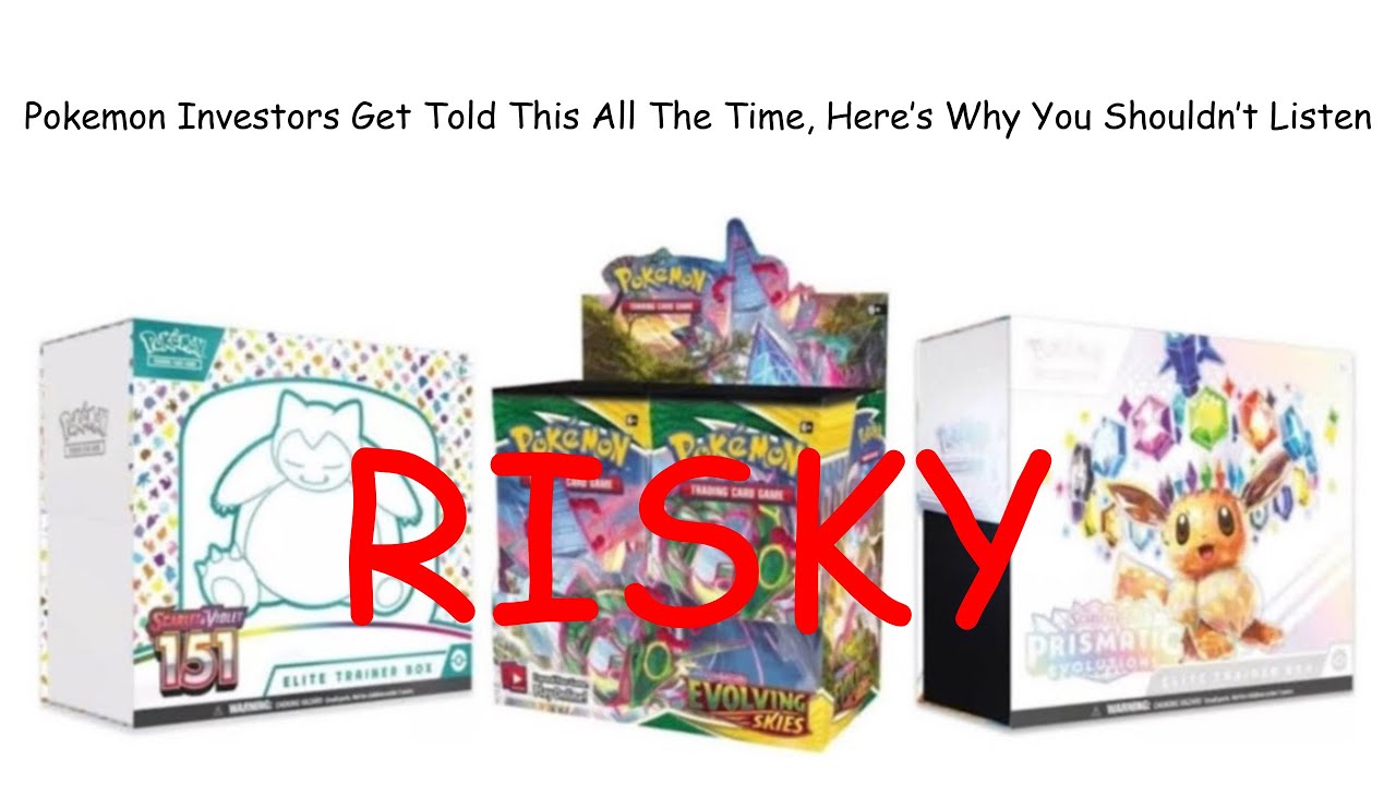 Pokemon Investors Get Told This All The Time, Here’s Why You Shouldn’t Listen