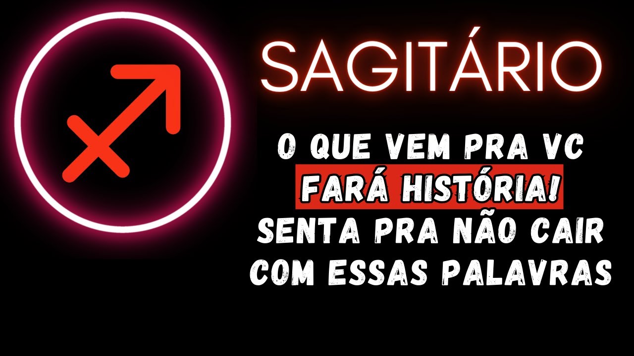SAGITÁRIO♐ O QUE VEM PRA VC FARÁ HISTÓRIA! SENTA PRA NÃO CAIR COM ESSAS PALAVRAS