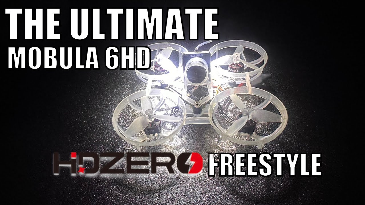 The Ultimate Mobula 6 HD | HDZERO MOBULA 6 FREESTYLE WHOOP