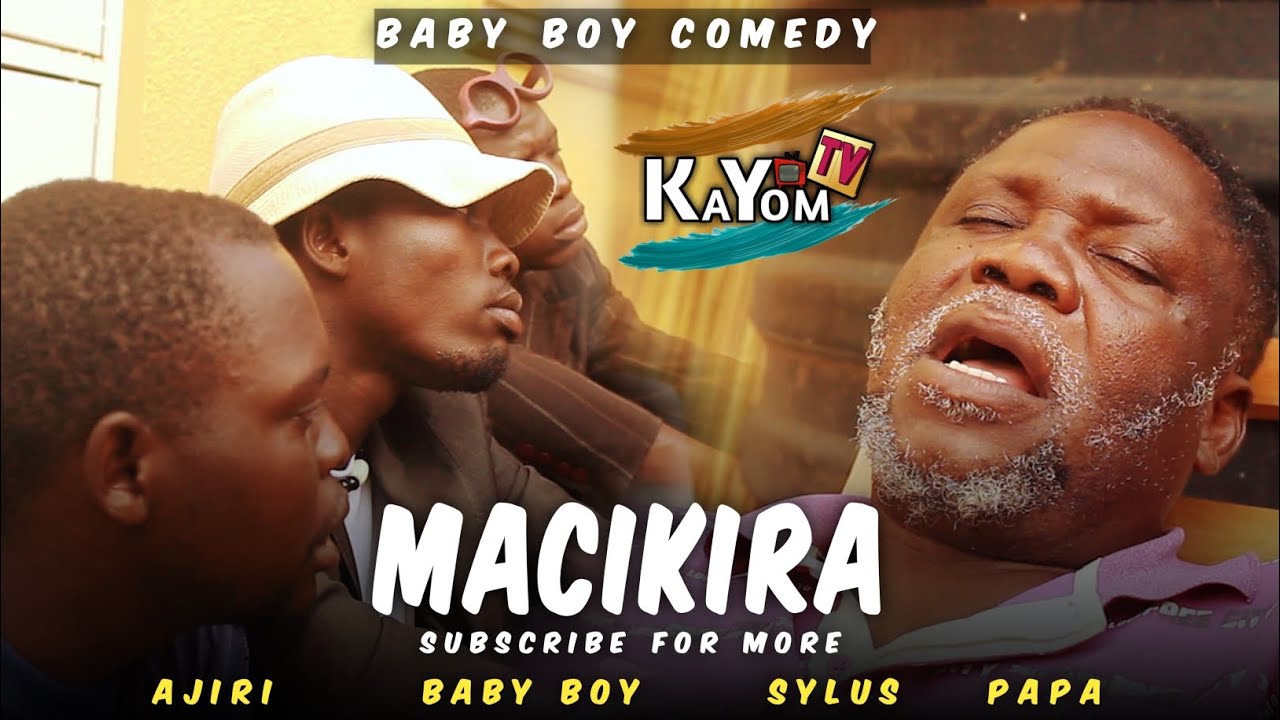 Macikira - Baby Boy Comedy [Kayom TV]
