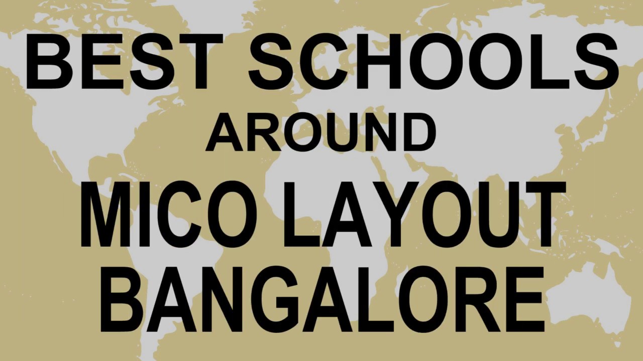 Schools around Mico Layout Bangalore   CBSE, Govt, Private, International | Total Padhai