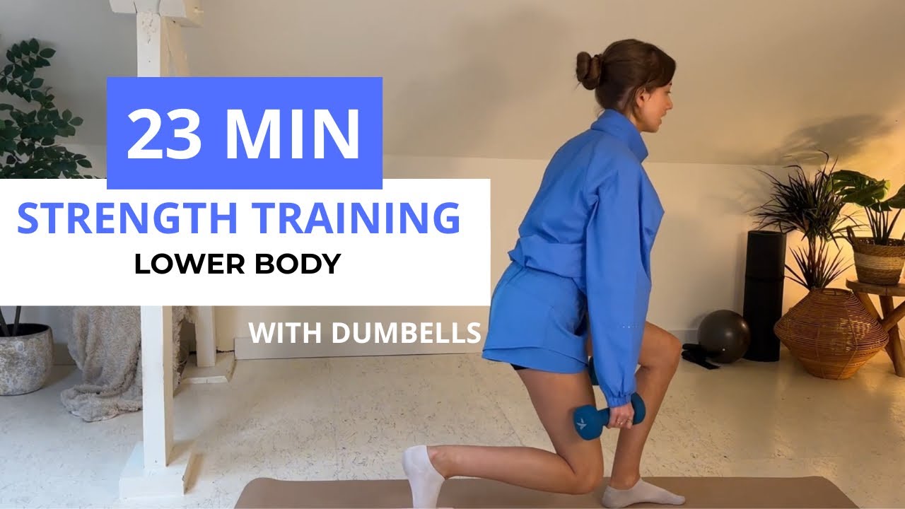 23 MIN LOWER BODY | strength training 