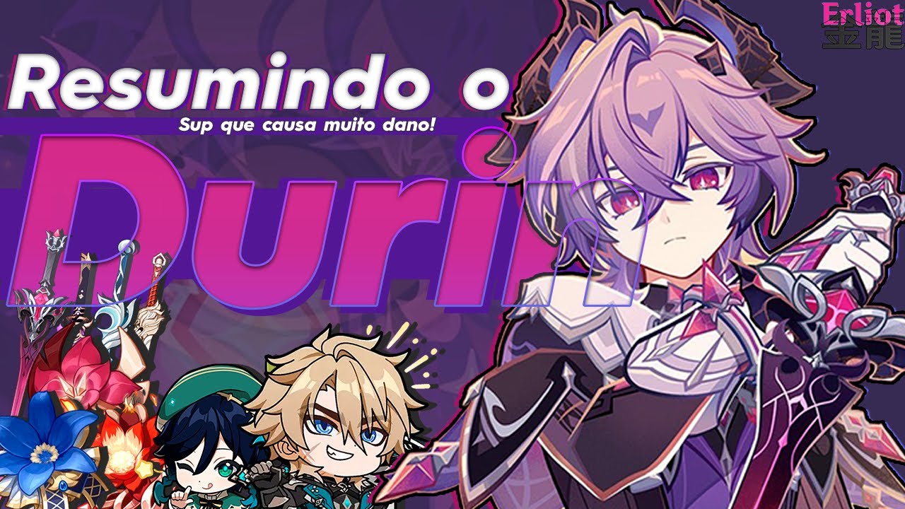 Resumindo o Durin - Vale mesmo a pena? — Guia #genshinimpact 6.2
