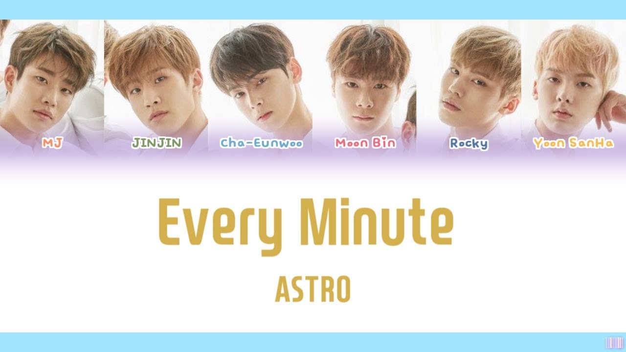 Every Minute - ASTRO [日本語訳/かなるび/歌詞]