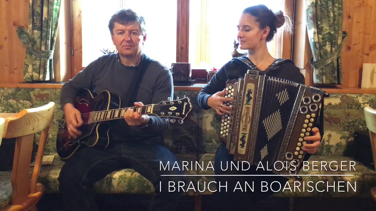 Marina & Papa Alois - I brauch an Boarischen auf meiner Steirischen