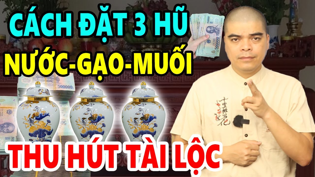 Ai Mà Ngờ lén Đặt 3 Hũ Nước Gạo Muối Trên bàn thờ gia tiên BẤT NGỜ nhận phúc báo Tiền về như lũ