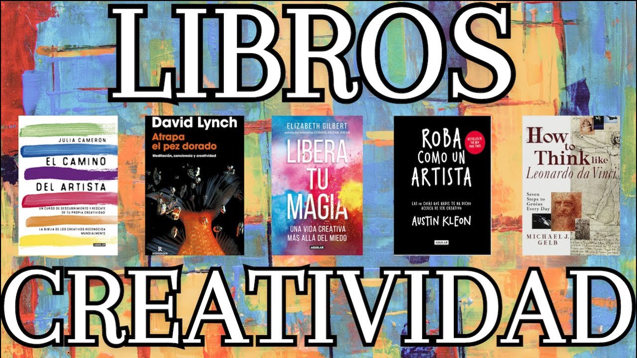 LIBROS PARA DESARROLLAR LA CREATIVIDAD  📖🤓 - Escritores, Pintores, M&uacute;sicos, Cineastas, Creativos