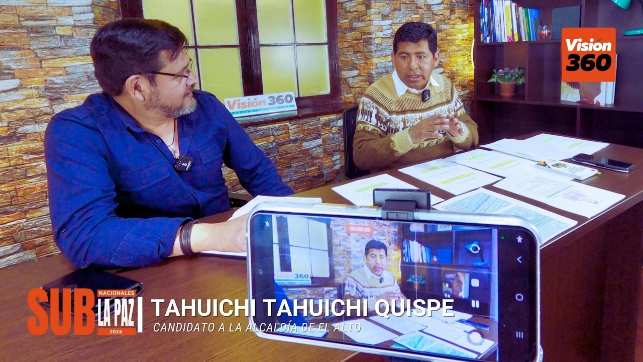Subnacionales La Paz 2026 - Entrevista con el candidato a la Alcaldía de El Alto, Tahuichi Quispe