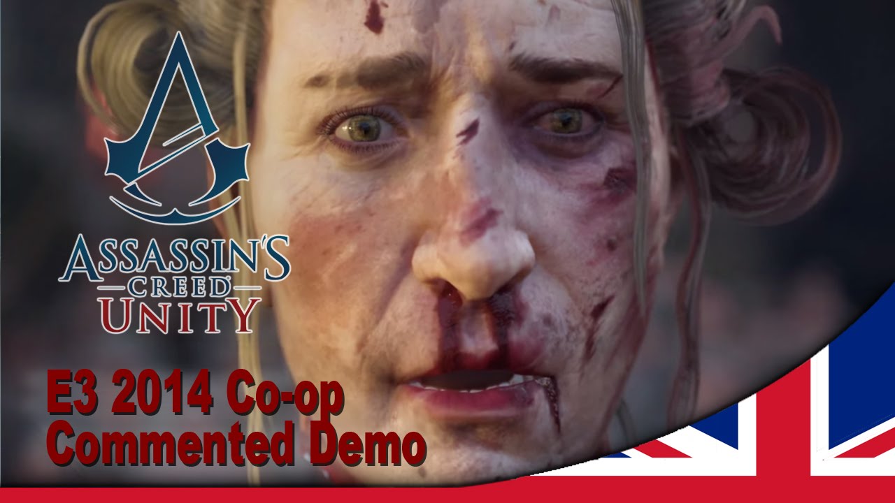Assassin's Creed Unity Official E3 2014 Co-op Commented Demo [UK]