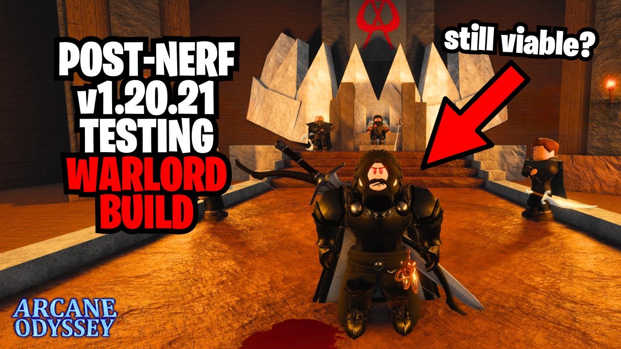 CRAZY Post-Nerf Warlord Build After Patch v1.20.21 - Arcane Odyssey (Full Release)
