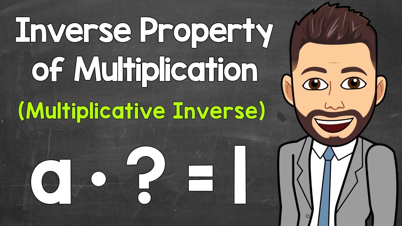 Inverse Property of Multiplication | Multiplicative Inverse (Reciprocal) | Math with Mr. J
