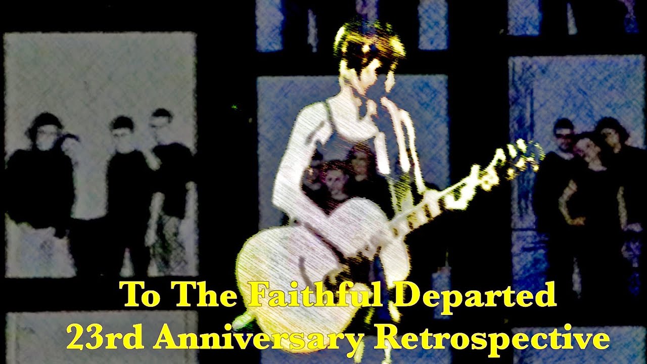 To The Faithful Departed 23rd Anniversary Retrospective (The Cranberries)