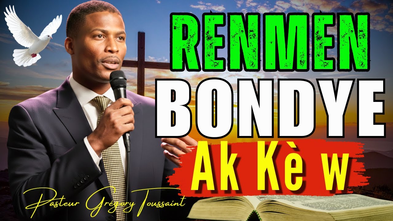 Renmen Bondye Ak K&egrave; w | Entwisyon Espirity&egrave;l Ki Gide W Chak Jou |Pasteur Gr&eacute;gory Toussaint Adoration