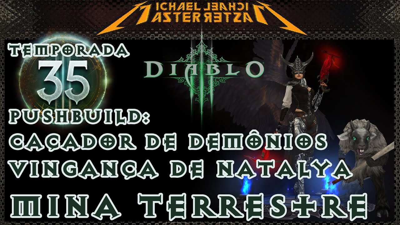 Diablo 3 Push Build: Caçador de Demônios - Vingança de Natalya (Mina Terrestre)