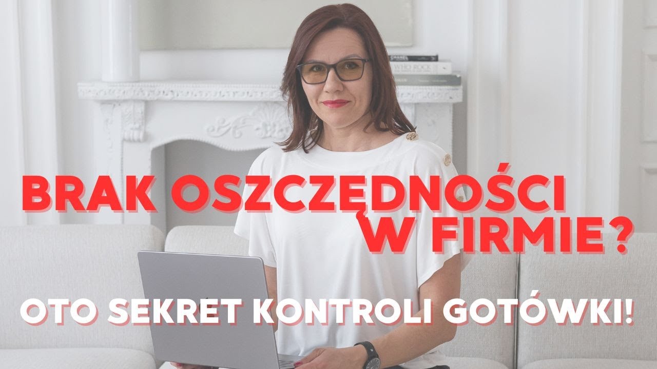 BRAK OSZCZĘDNOŚCI W FIRMIE? | Oto sekret kontroli gotówki!
