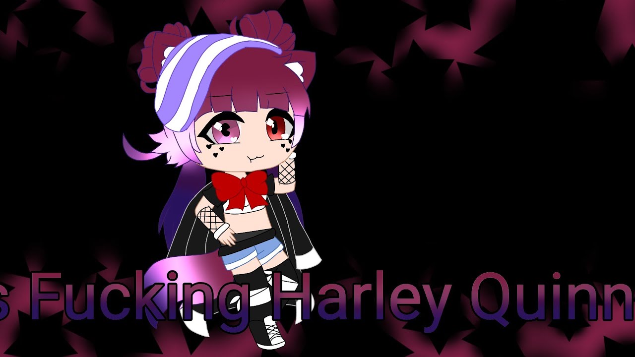 its Fucking Harley Quinn ||gcmv||