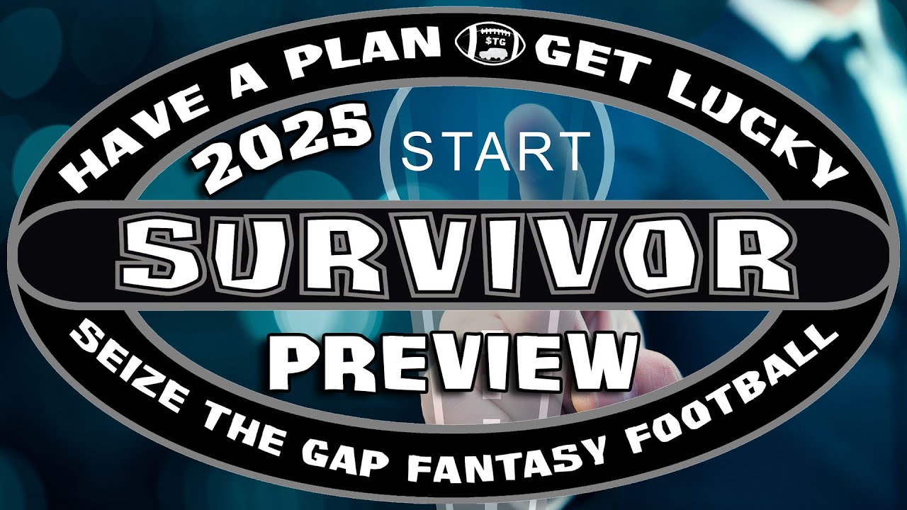 NFL Survivor 2025: NFL Survivor & Eliminator Contest Season Preview presented by Seize the Gap FF