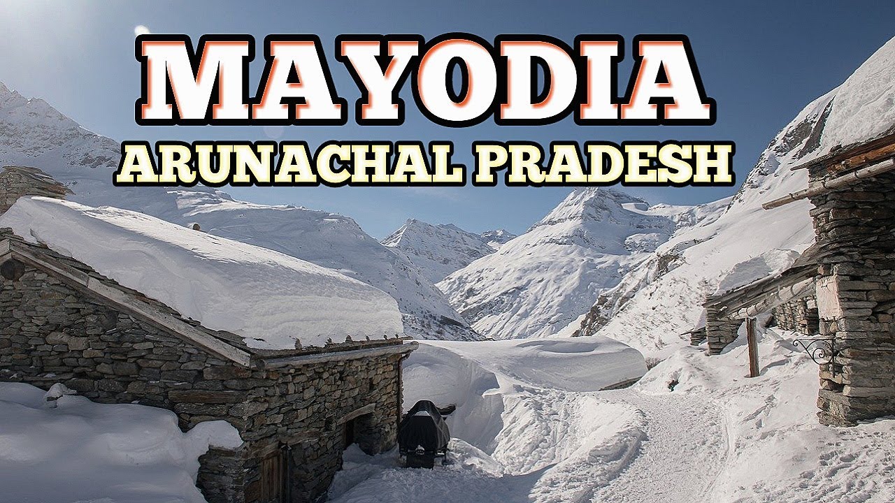 MAYODIA || Arunachal pardesh || Mayodia pass 2020