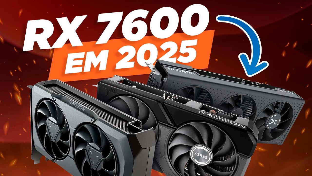 RX 7600 AINDA VALE A PENA EM 2025? 🔥