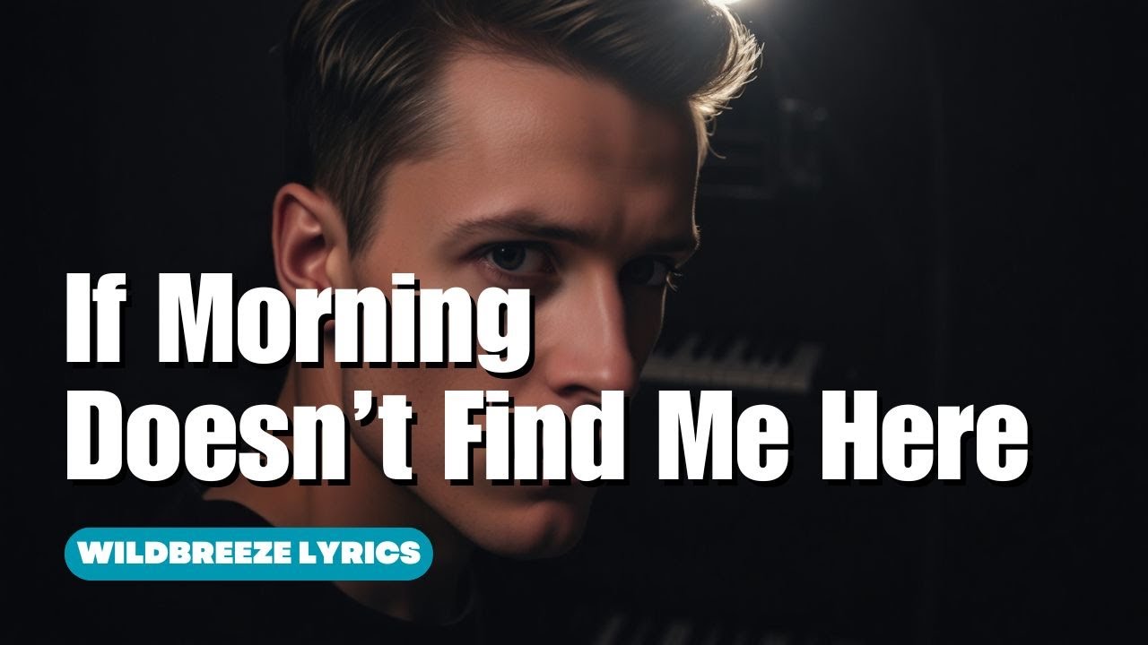 If Morning Doesn’t Find Me Here – A Dark Emotional Song About Silence, Survival & Letting Go