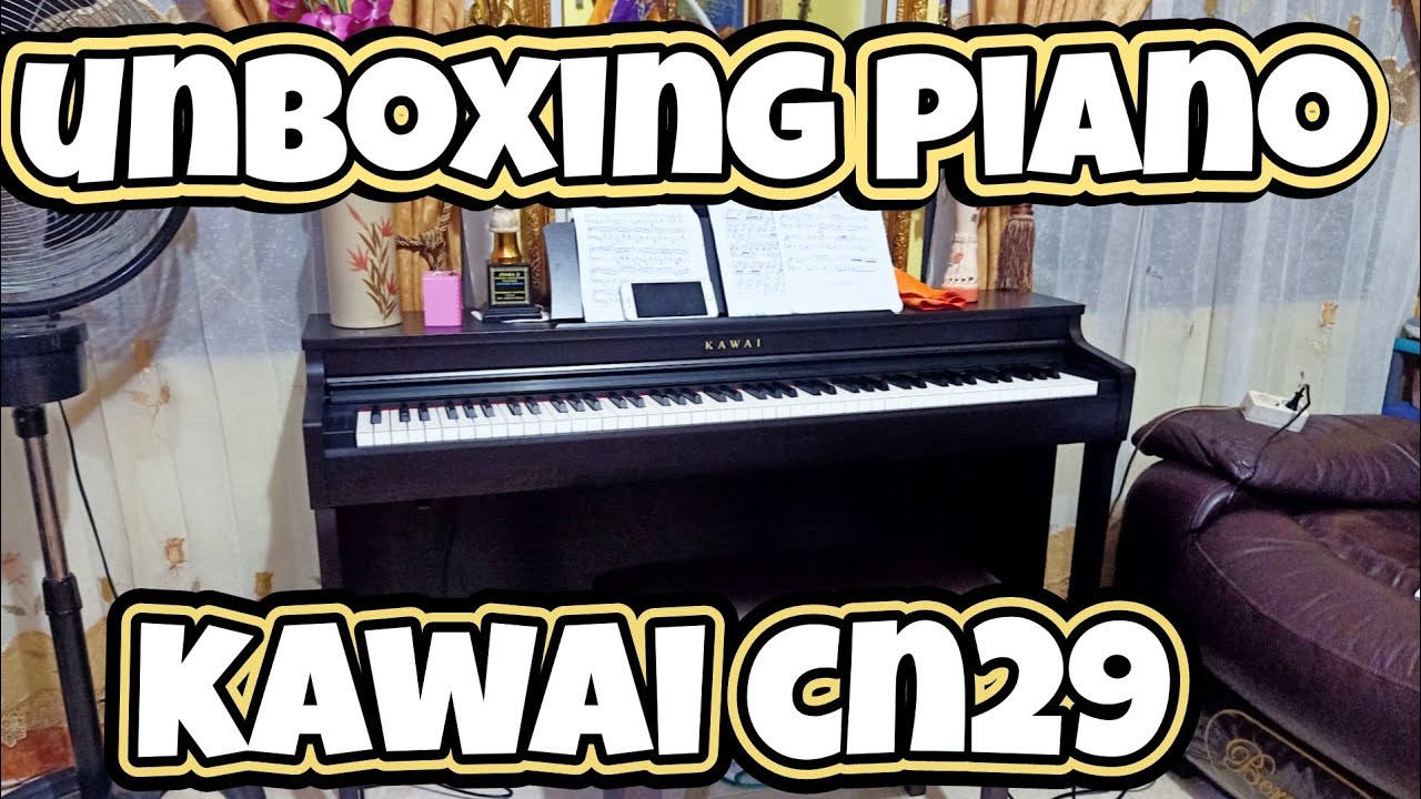 Unboxing Piano Kawai CN29