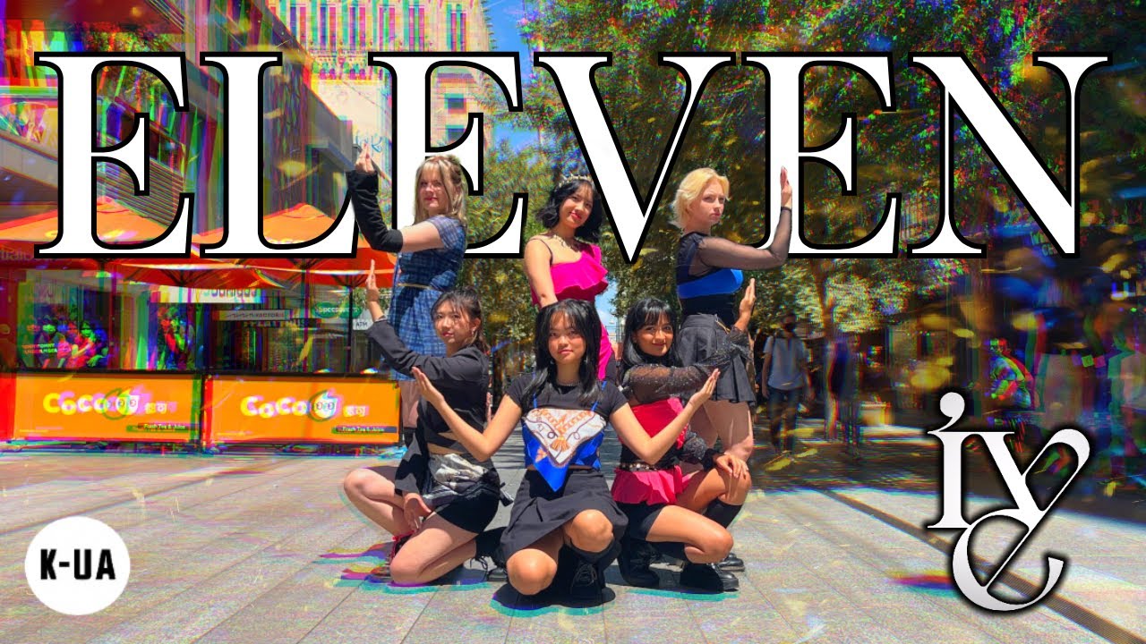 [KPOP IN PUBLIC AUSTRALIA] IVE(아이브) - ‘ELEVEN’ 1TAKE DANCE COVER