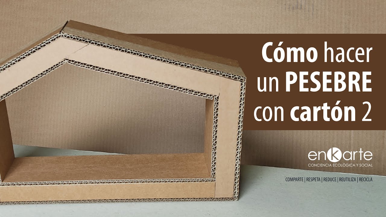 Cómo hacer un PESEBRE con CARTÓN 2 | Enkarte