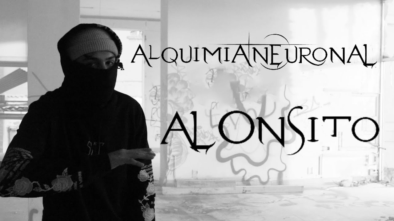 Alquimia Neuronal - Alonssito - (Beat Prod. by El Secadero) - [OFFICIAL VIDEO] (Shot. mensarmi)