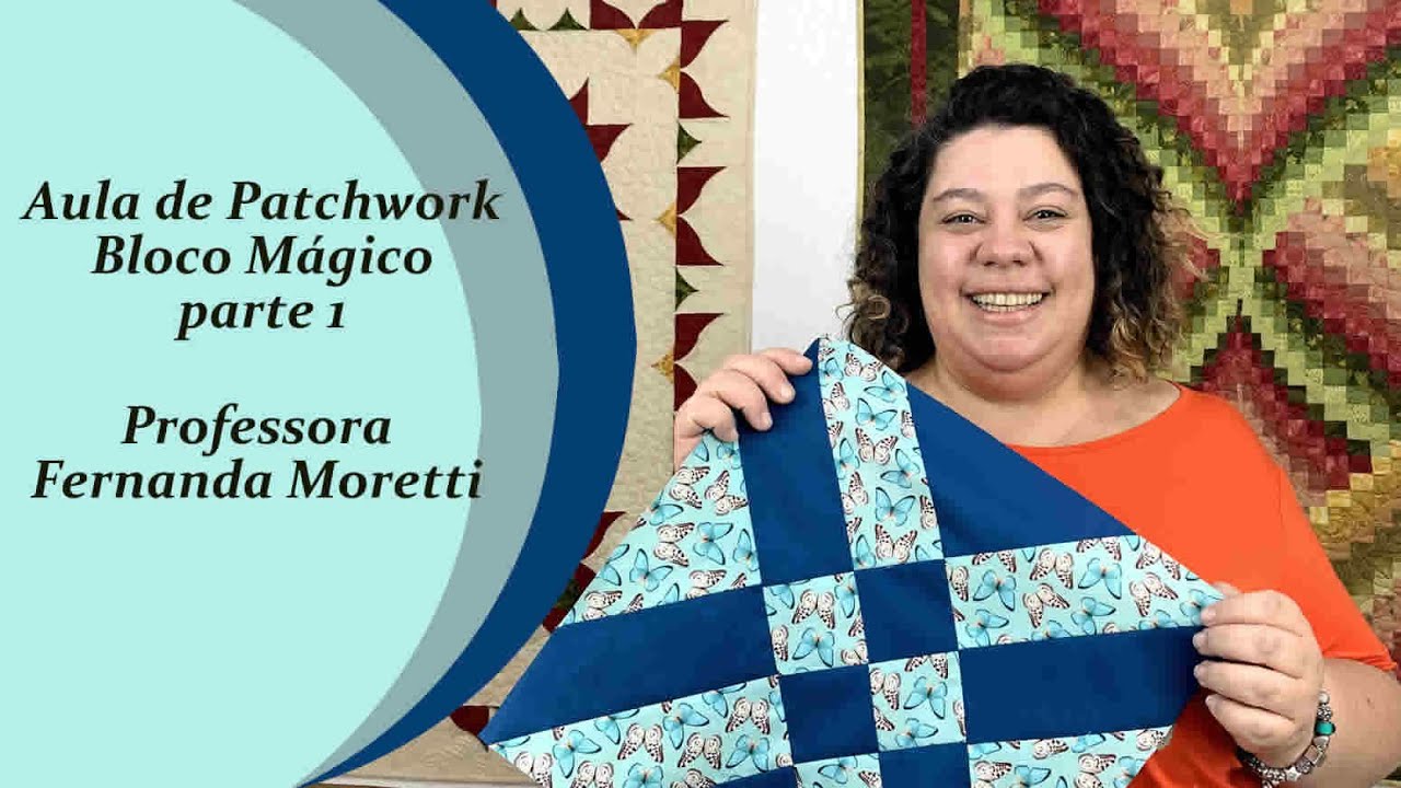 Aula de Patchwork  -  Bloco Mágico  - Parte 1