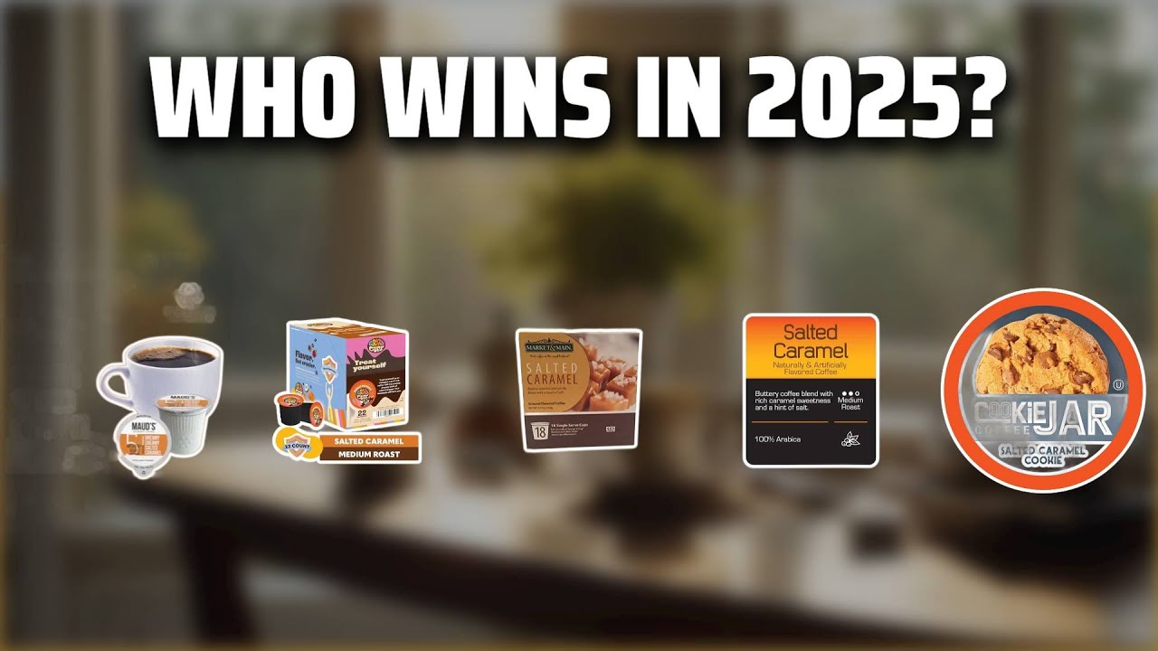 The Top 5 Best Salted Caramel in 2025 - Must Watch Before Buying!