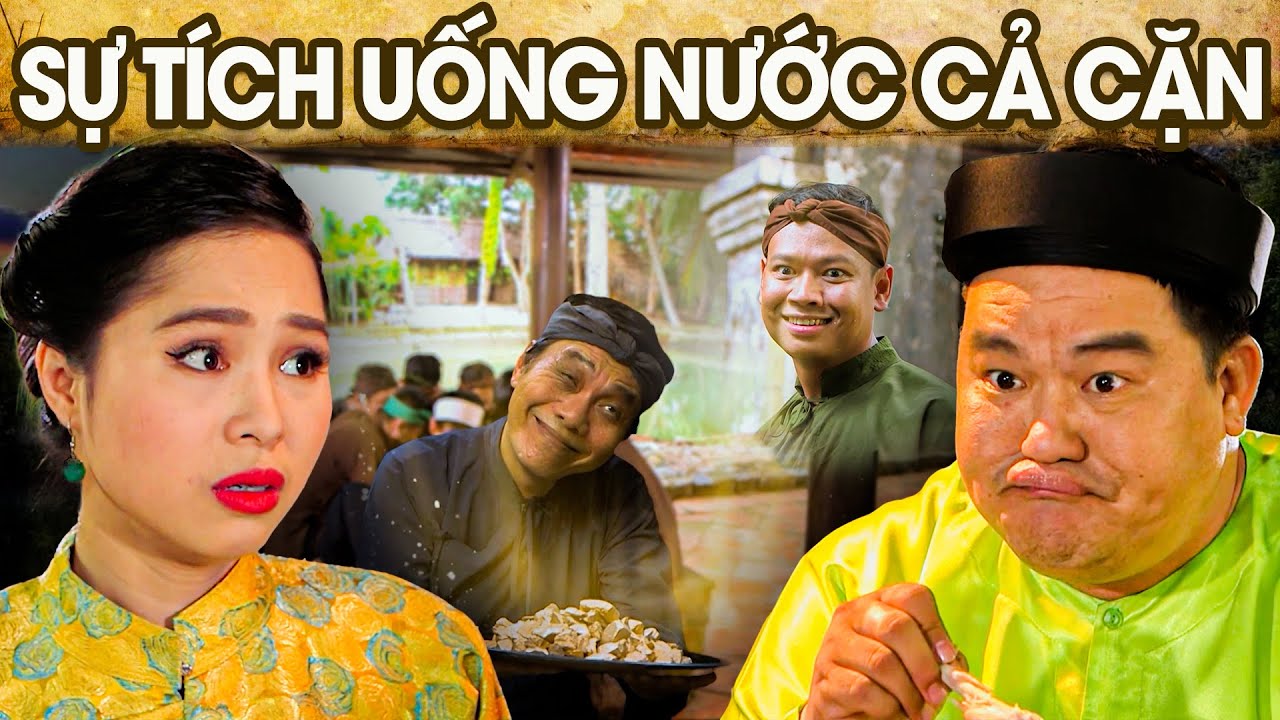 SỰ TÍCH UỐNG NƯỚC CẢ CẶN | SỰ TÍCH VIỆT NAM MỚI NHẤT 2023 | PHIM SỰ TÍCH HAY 2023 | GHIỀN CỔ TÍCH