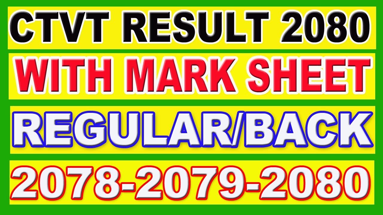 😍 CTEVT Result 2080 With Marksheet Regular/Back in Just One Click 🙋 2080, 2079, 2078 2077