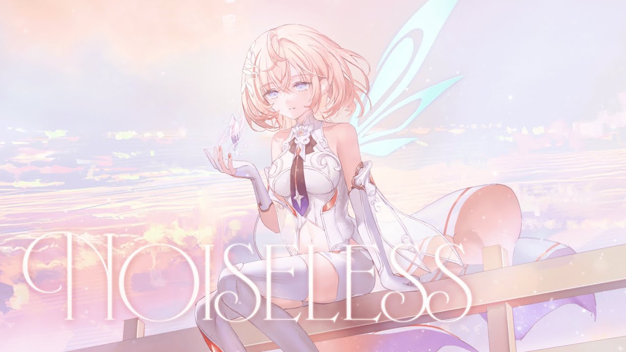 Noiseless / Cil【Official MV】