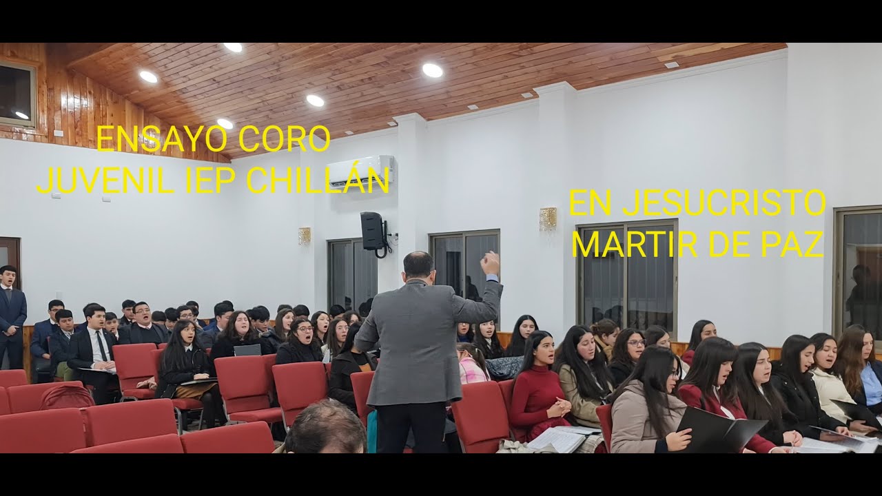 Coro Juvenil IEP Chillan   En Jesucristo mártir de paz