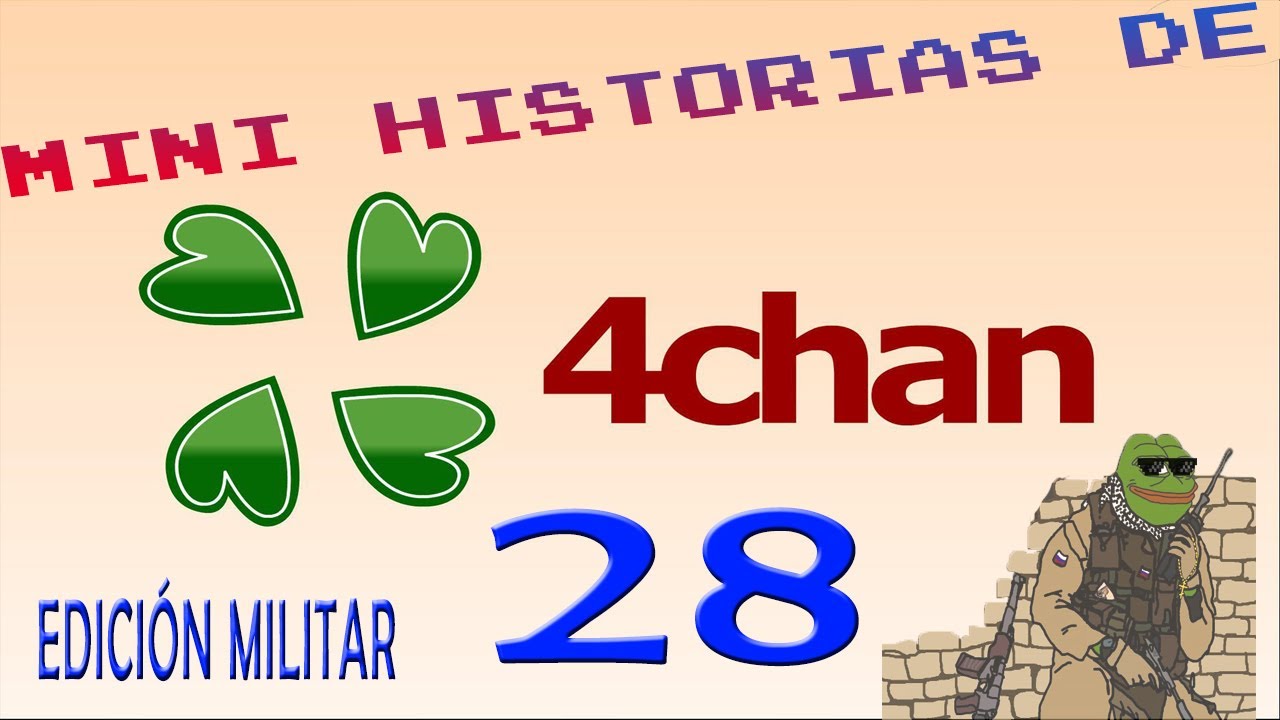 Mini Historias de 4Chan 28 Edición Militar