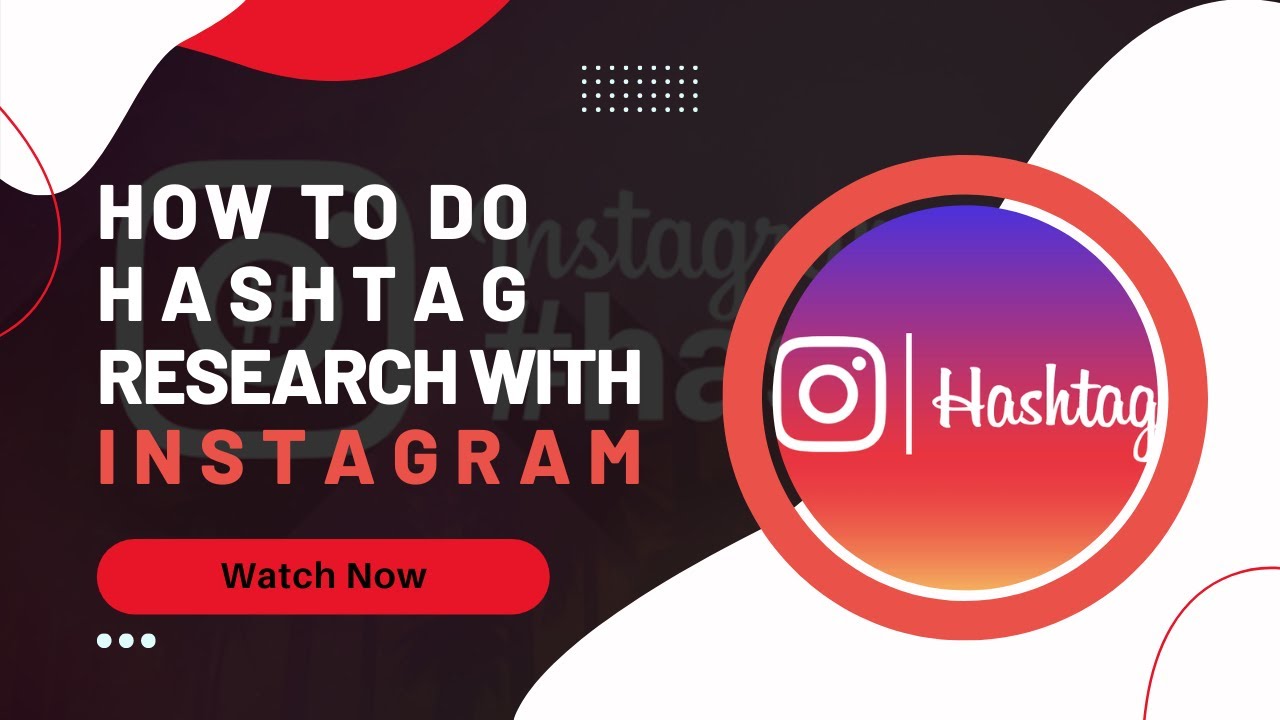 How to do Hashtag Research with Instagram
