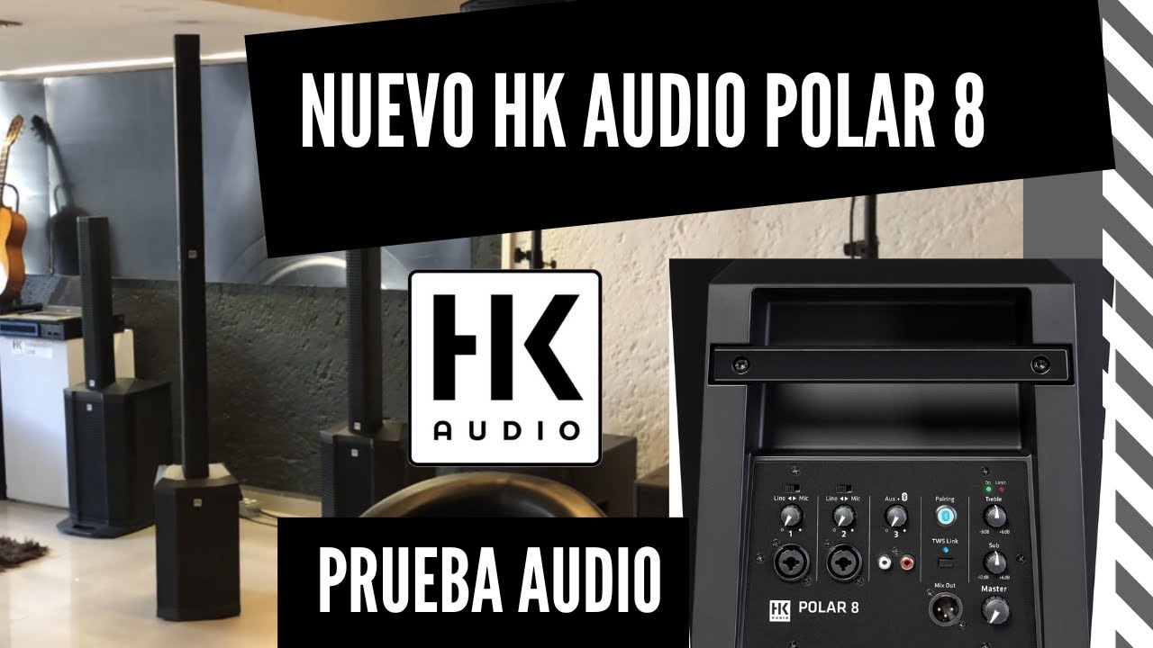 ESCUCHA EL NUEVO HK Audio POLAR 8