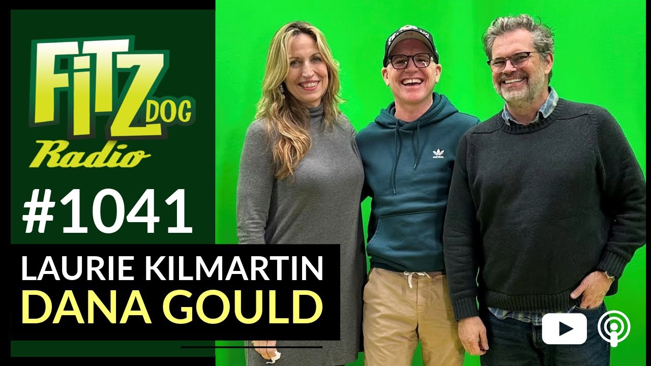 Laurie Kilmartin and Dana Gould (Fitzdog Radio #1041) | Greg Fitzsimmons