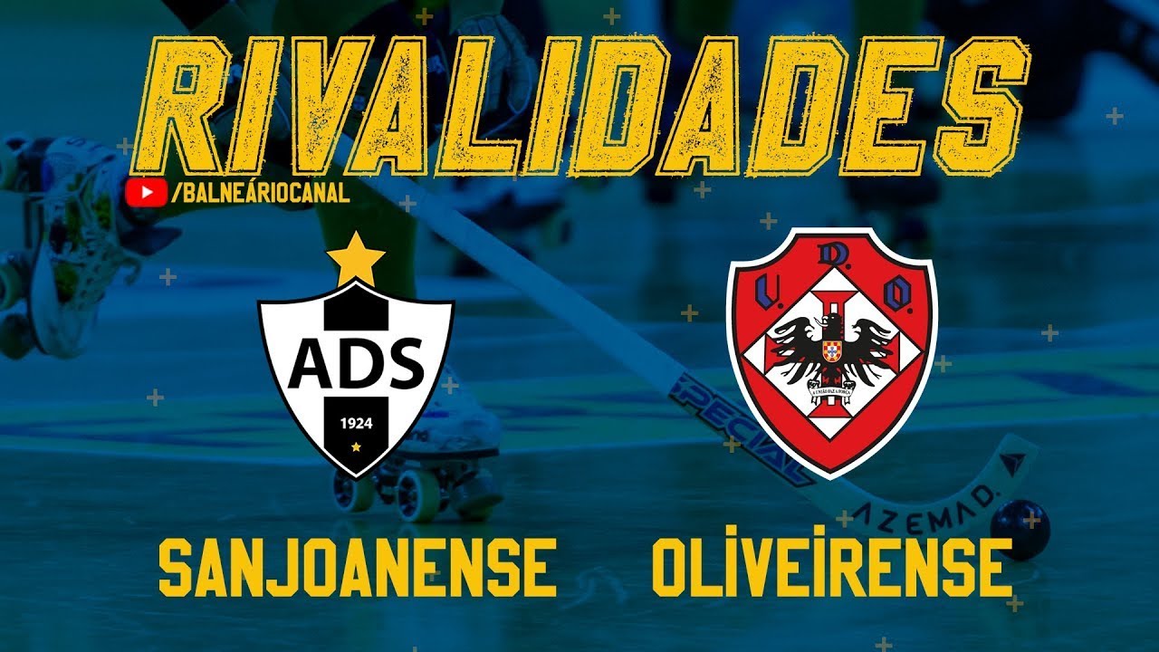 Rivalidades #2 - AD Sanjoanense vs UD Oliveirense - Hóquei em Patins