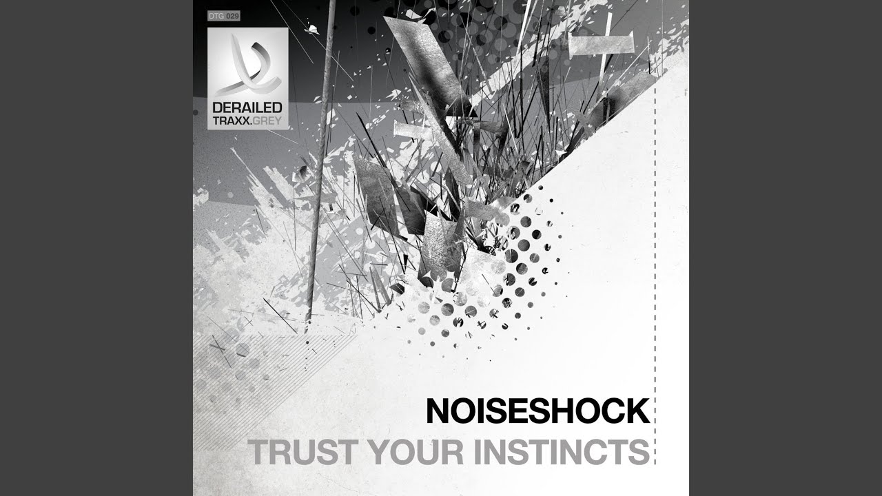 Trust Your Instincts