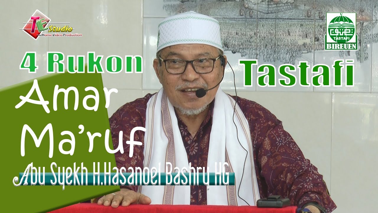 Abu Mudi Samalanga I 4 Rukun Amar Ma'ruf I Tastafi bireuen