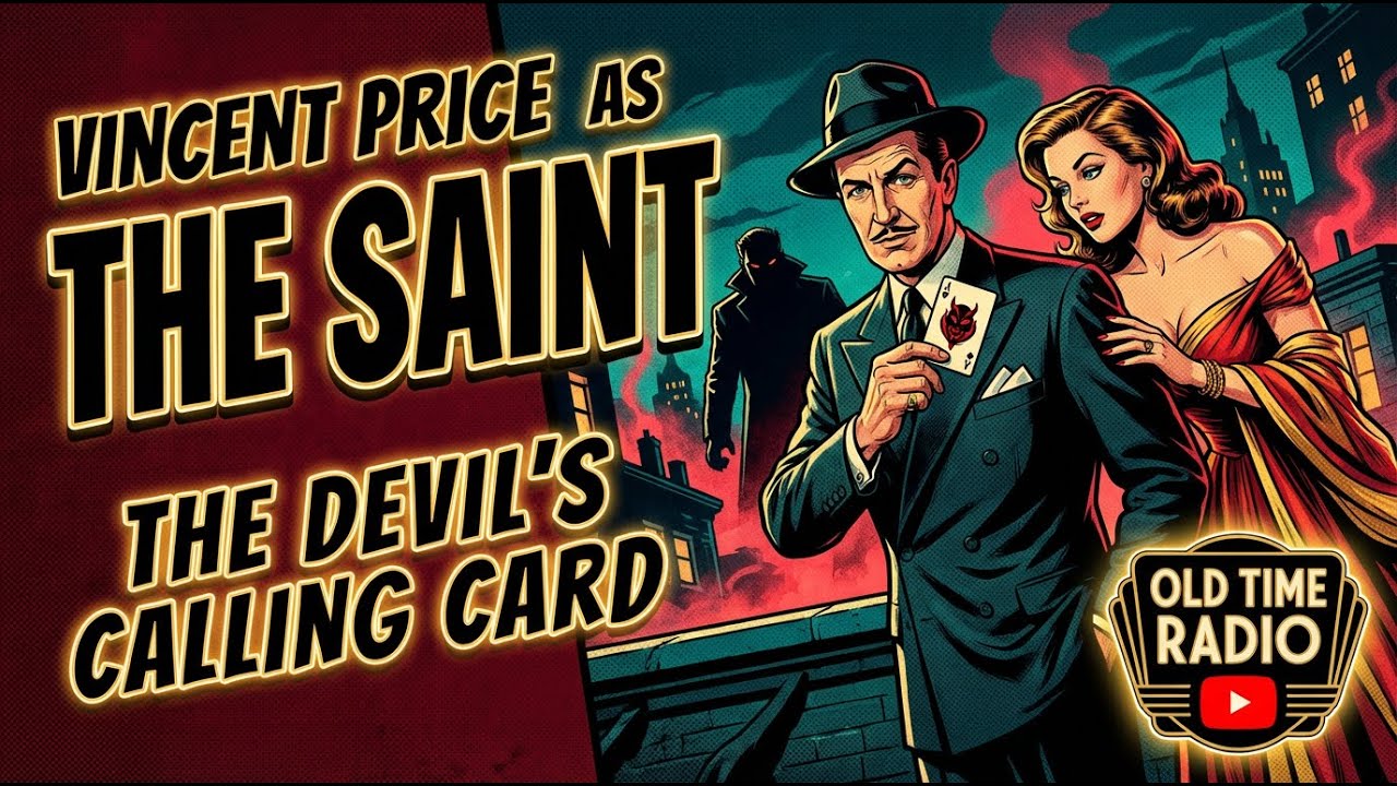 Vincent Price as The Saint | The Devil&rsquo;s Calling Card | Old Time Radio on YouTube
