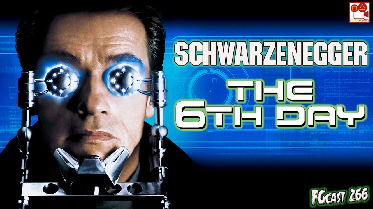 O 6º Dia (The 6th Day, 2000) - FGcast #266